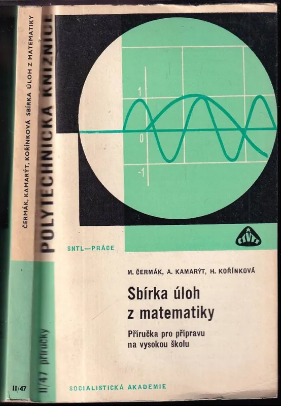 Sbírka úloh z matematiky : příručka pro přípravu na vysokou školu Kup Teď