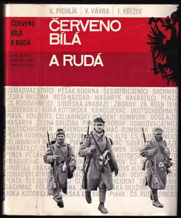 Výprodej Červenobílá a rudá : vojáci ve válce a revoluci 1914-1918