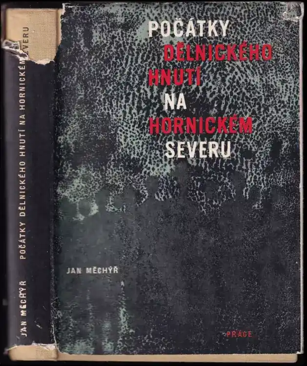 Nakupujte Hned Počátky dělnického hnutí na hornickém severu