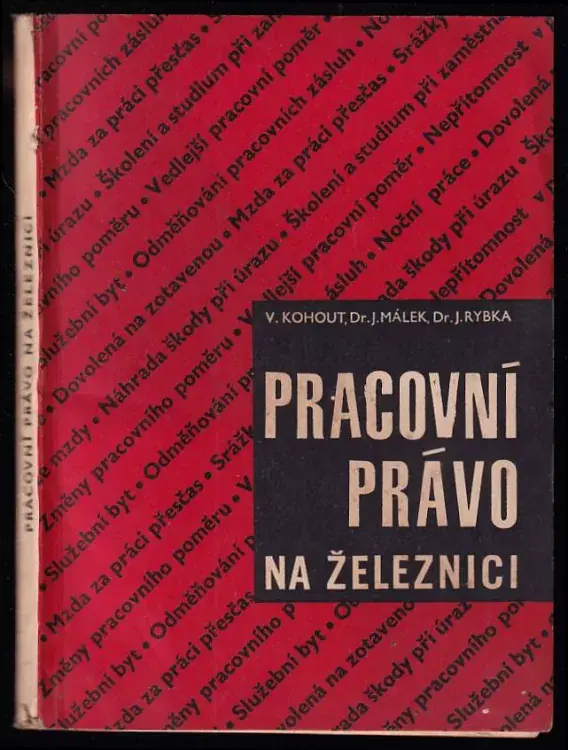 Pracovní právo na železnici Vysoce Kvalitní