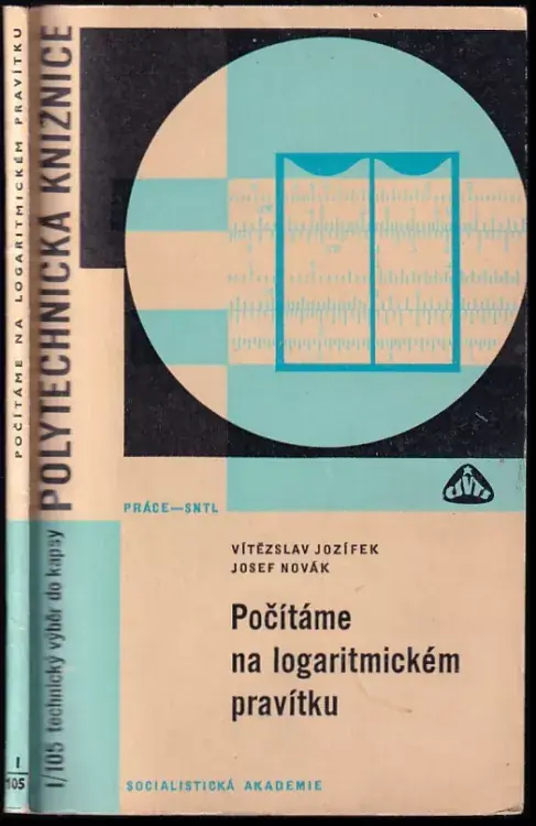 Počítáme na logaritmickém pravítku : praktická příručka pro studenty Kup Teď