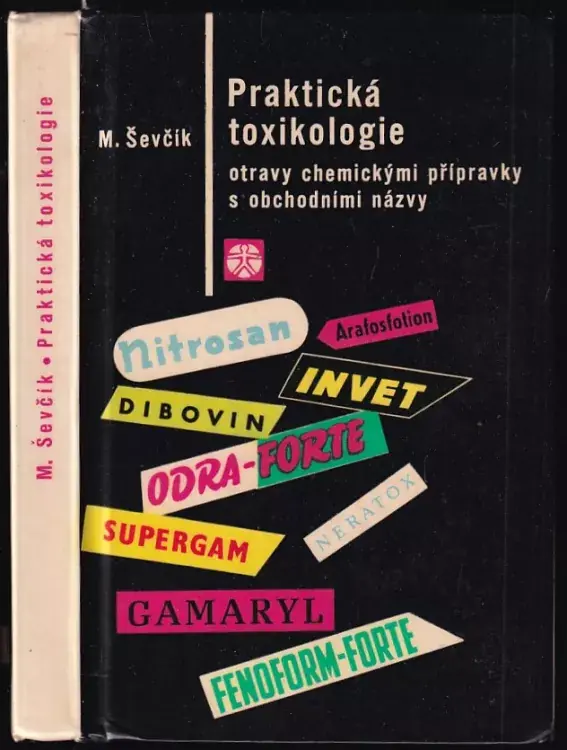 Super Cena Praktická toxikologie : otravy chemickými přípravky s obchodními názvy