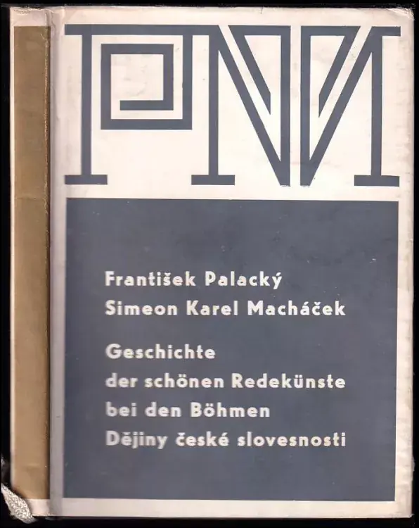 Horká Nabídka Geschichte der schönen Redekünste bei den Böhmen : Dějiny české slovesnosti