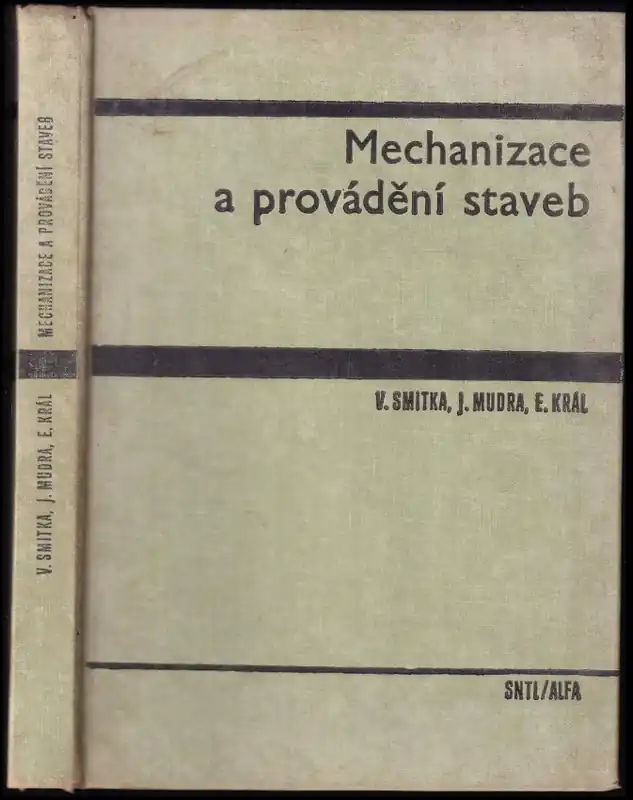 Oblíbený Mechanizace a provádění staveb : Celost. učebnice pro vys. školy