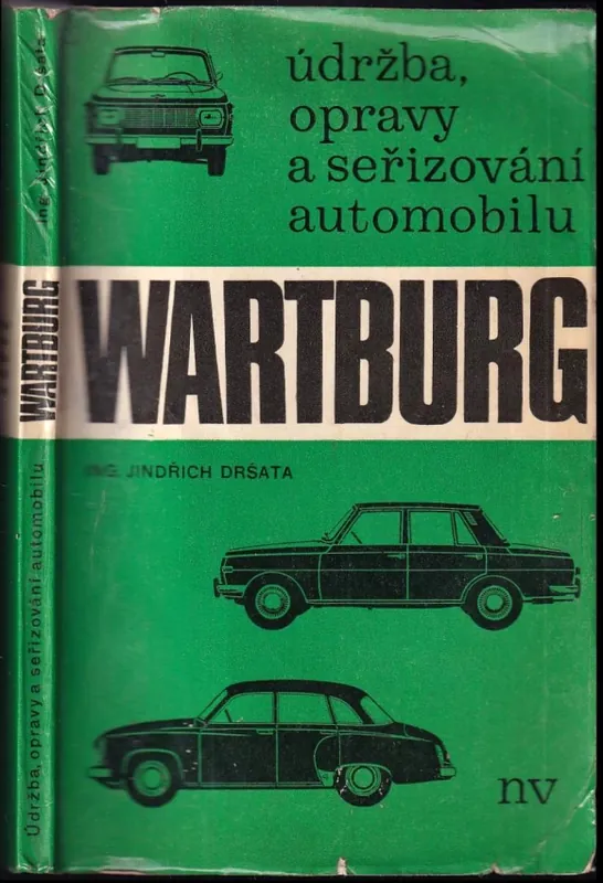 Nejprodávanější Údržba, opravy a seřizování automobilu Wartburg