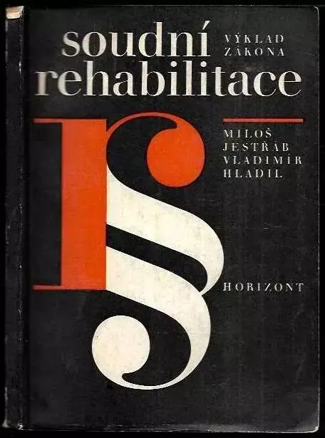 Top Prodej Soudní rehabilitace : Komentář k zákonu č 82/1968. Sb. o soudní rehabilitaci