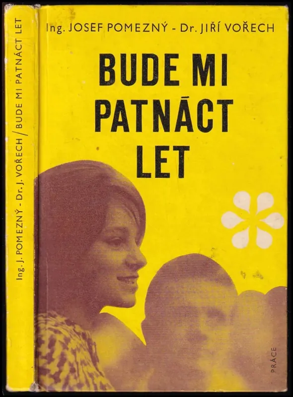 Jen Po Omezenou Doba Bude mi patnáct let