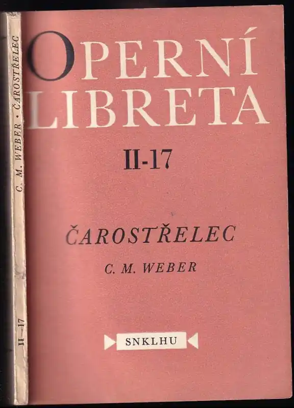 Čarostřelec : opera o třech jednáních (šesti obrazech) Vysoce Kvalitní