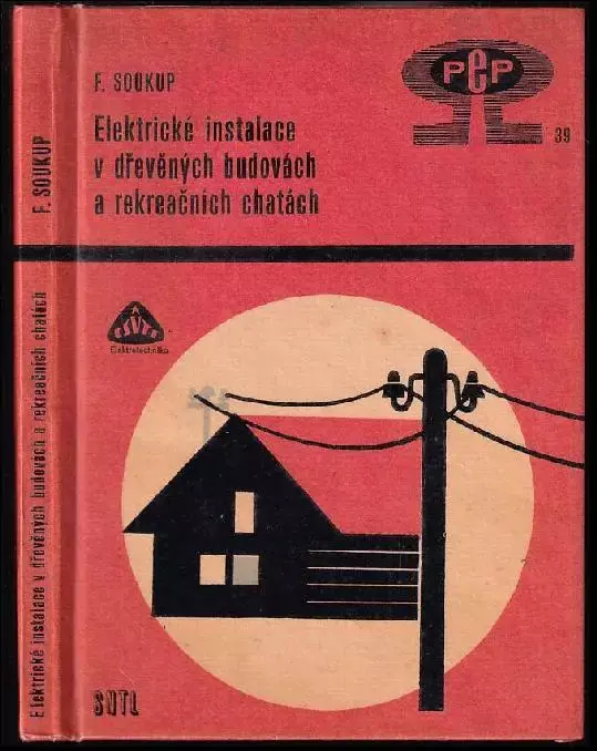 Kup Teď Elektrické instalace v dřevěných budovách a rekreačních chatách