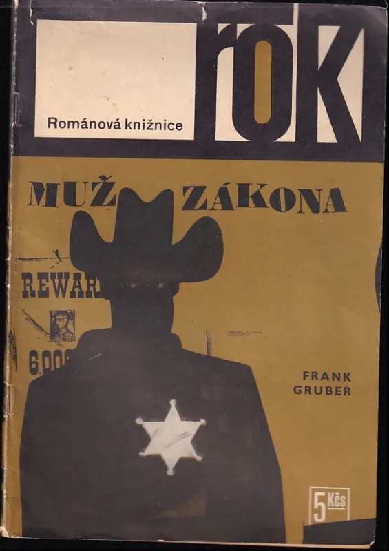 Muž zákona : román z Divokého západu Jen Po Omezenou Doba