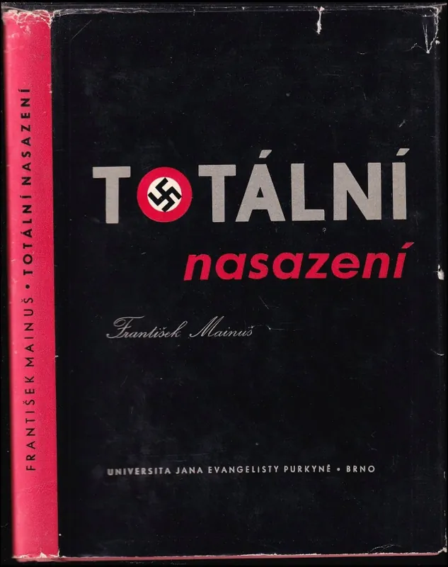 Totální nasazení : Češi na pracích v Německu 1939-1945 Zlevněný