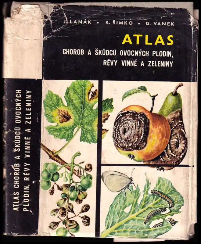 Atlas chorob a škůdců ovocných plodin, révy vinné a zeleniny Poslední Šance