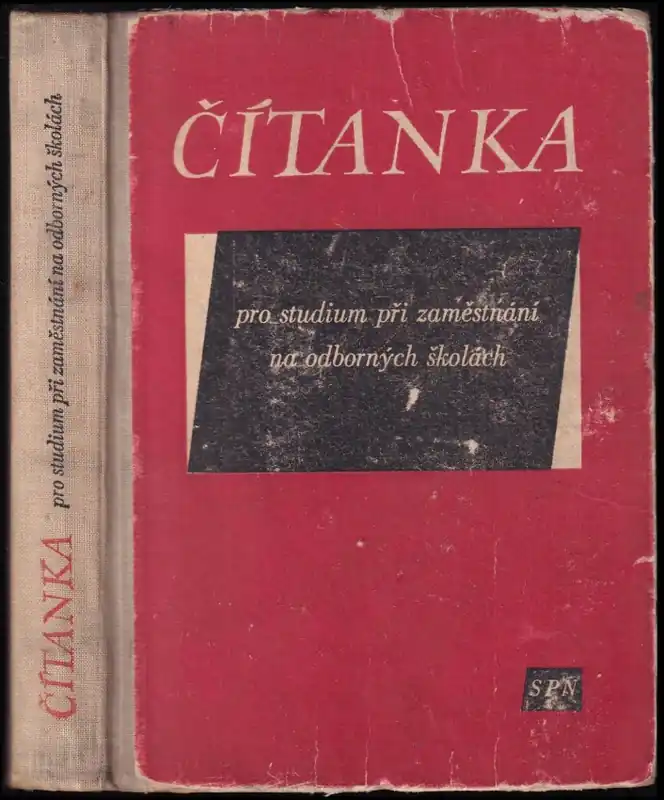 Čítanka pro nižší stupeň studia při zaměstnání na odborných školách Tovární Cena
