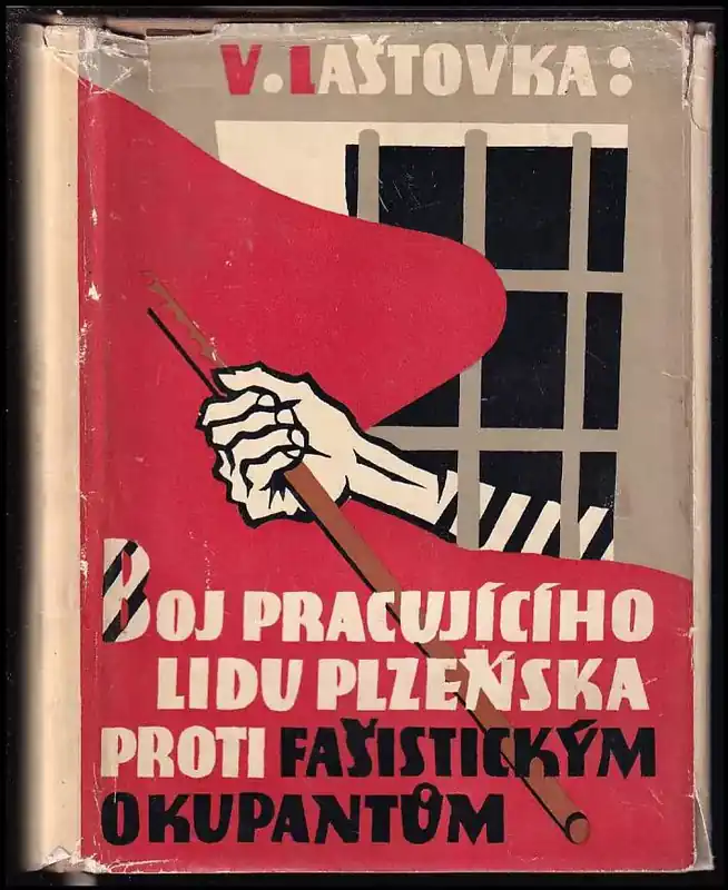 Originální Boj pracujícího lidu Plzeňska proti fašistickým okupantům