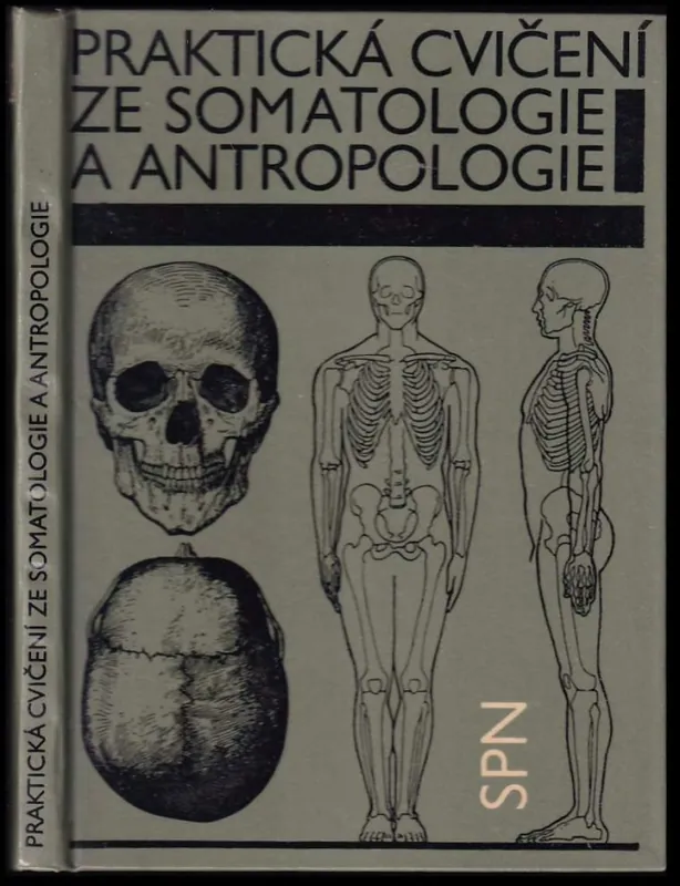 Praktická cvičení ze somatologie a antropologie pro pedagogické fakulty Vysoce Kvalitní