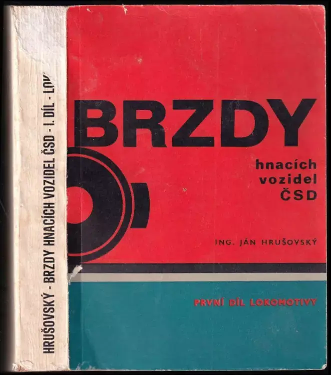 Cenový Hit Brzdy hnacích vozidel ČSD : Lokomotivy - 1. díl