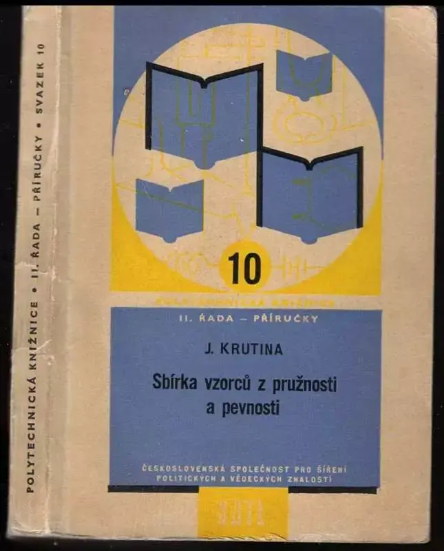 Top Prodej Sbírka vzorců z pružnosti a pevnosti : Určeno konstruktérům a technikům v praxi a posluchačům odb. škol strojnic