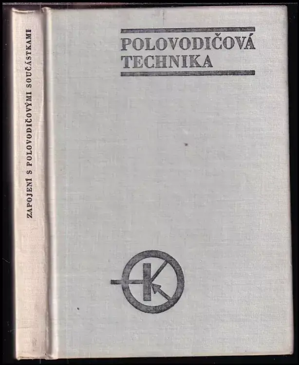Zapojení s polovodičovými součástkami : Polovodičová technika Kup Teď