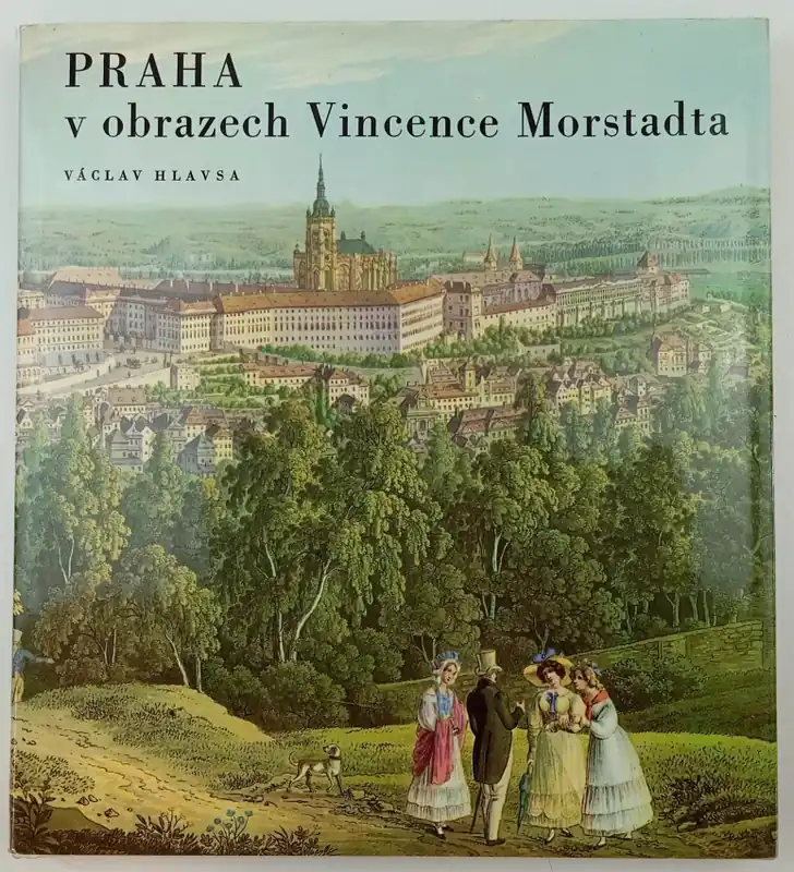 Praha v obrazech Vincence Morstadta Sezónní Sleva