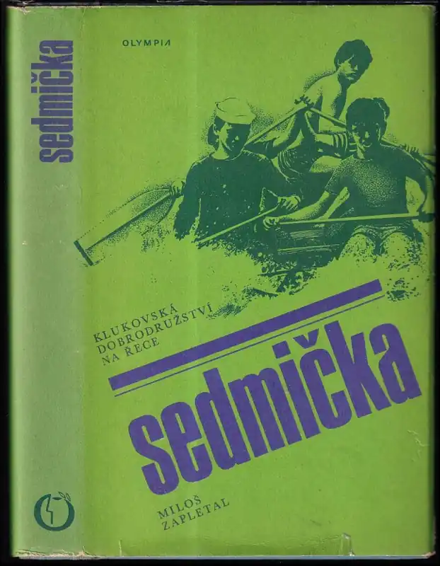 Sedmička : klukovská dobrodružství na řece Cenově Výhodný