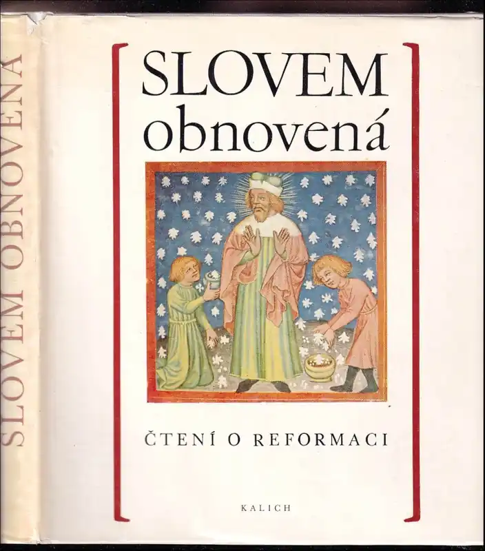 Slovem obnovená : čtení o reformaci Víkendová Akce