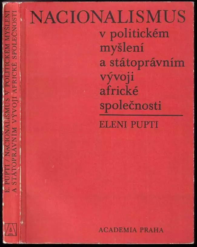 Nacionalismus v politickém myšlení a státoprávním vývoji africké společnosti Víkendová Akce