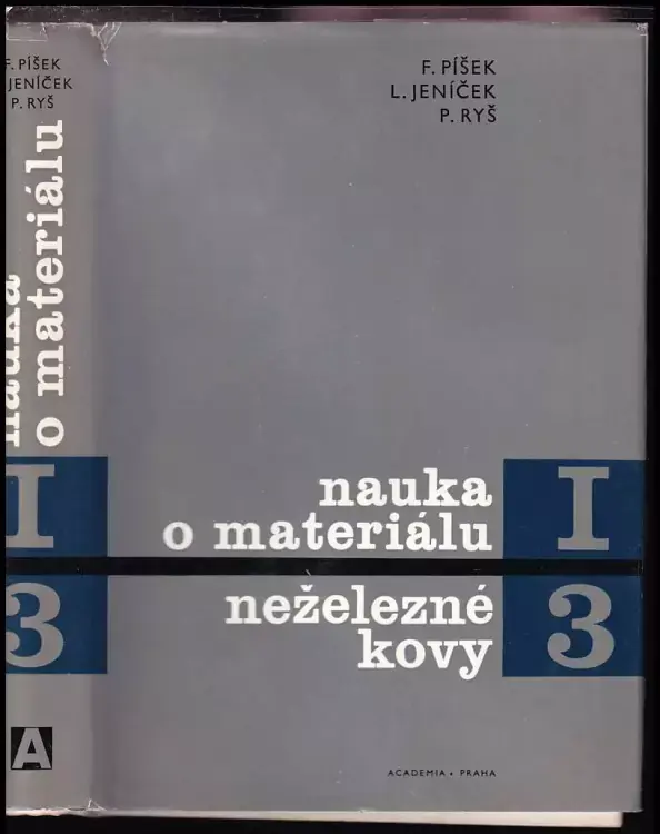 Nauka o materiálu I - Nauka o kovech - Neželezné kovy 3 Super Cena
