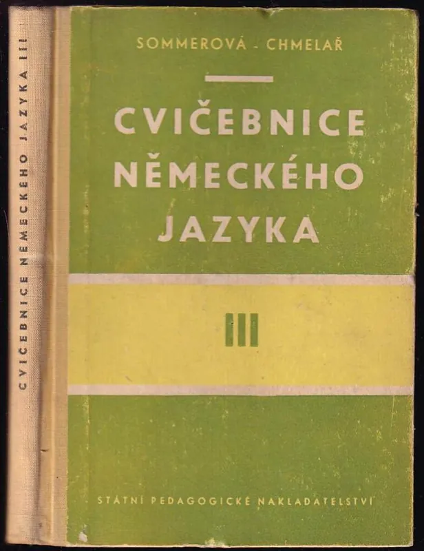 Cvičebnice německého jazyka : Klíč, slovníčky a ukazatel k mluvnici - Díl 3 Ověřený