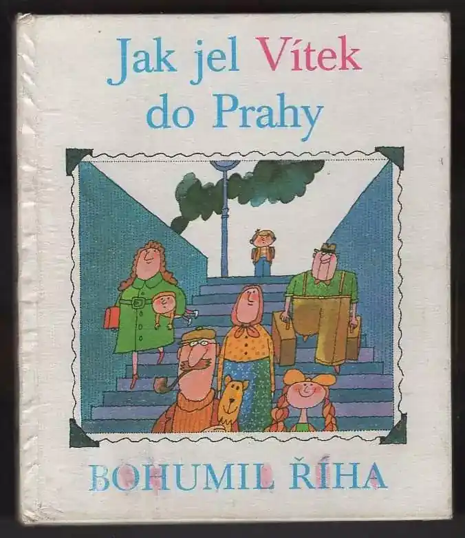 Vrácení Zdarma Jak jel Vítek do Prahy : (Vítek I.) : pro začínající čtenáře