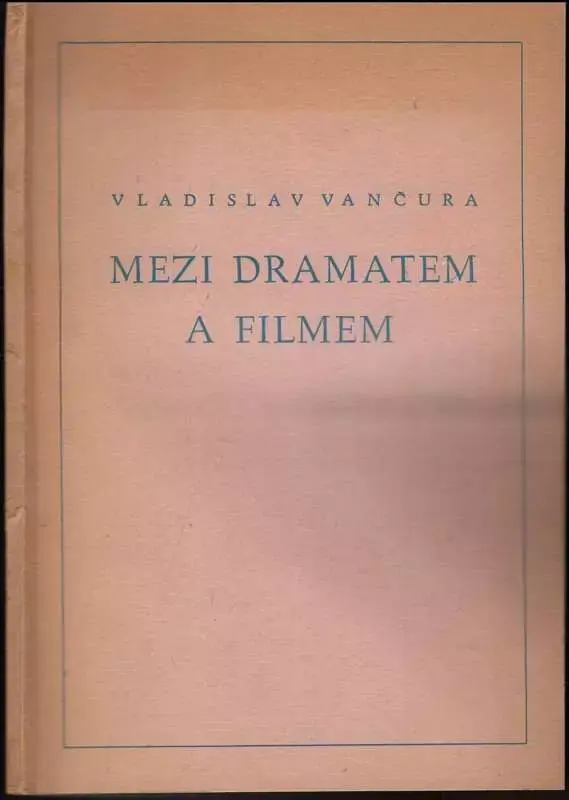 Nízká Cena Vladislav Vančura : mezi dramatem a filmem : sborník materiálů z vědecké konference v Opavě v září 1971