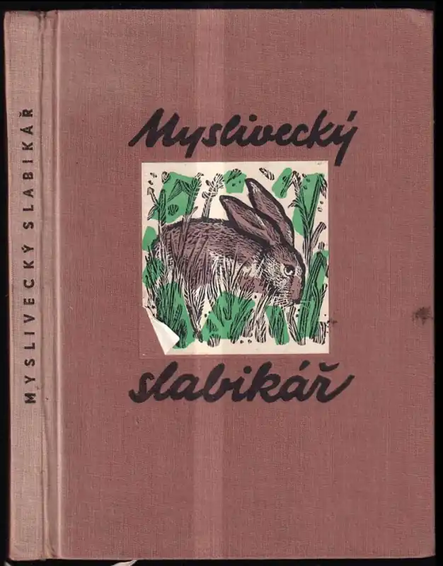 Myslivecký slabikář : Učebnice pro zkoušky z myslivosti Doprava Zdarma