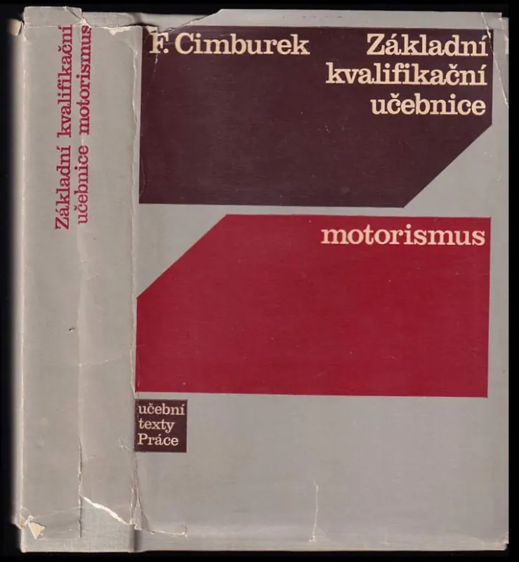 Základní kvalifikační učebnice - motorismus Dokud Zásoby Vydrží