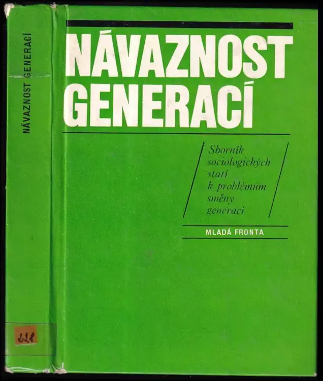 Návaznost generací : sborník sociologických statí k problémům směny generací Časově Omezené