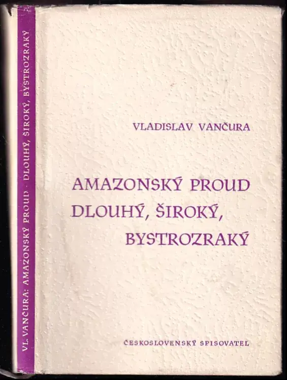 Amazonský proud ; Dlouhý, Široký, Bystrozraký Víkendová Akce