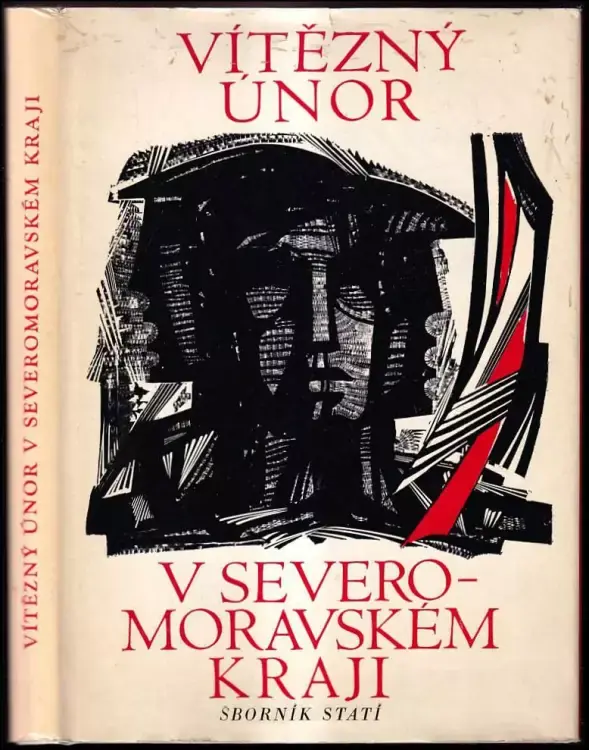 Vítězný únor v Severomoravském kraji : sborník statí Nová Kolekce