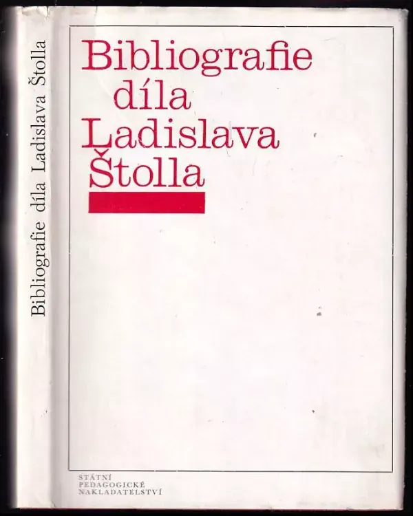 Bibliografie díla Ladislava Štolla : (do roku 1972) Nová Kolekce