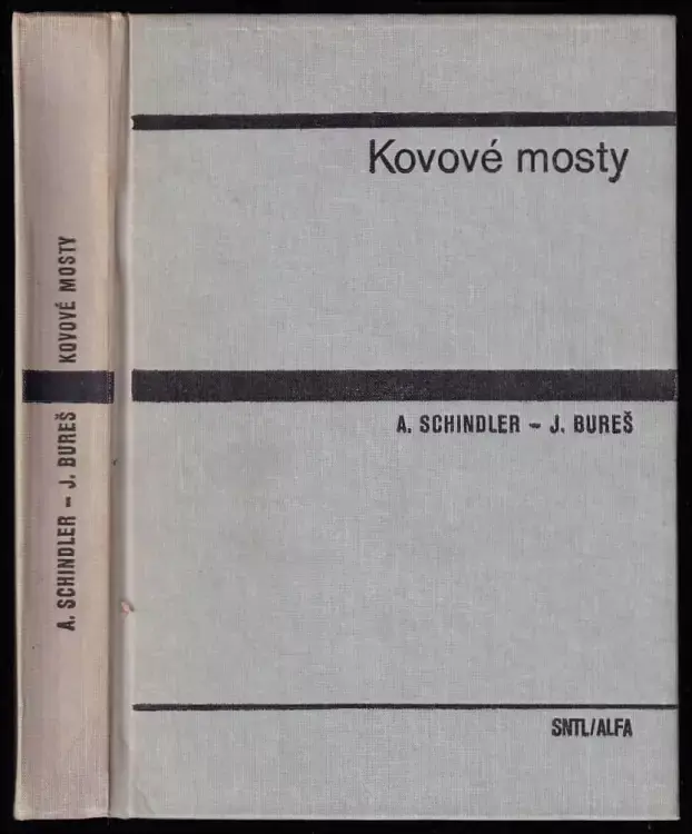 Kovové mosty : Učebnice pro stavební fak Ihned K Objednání