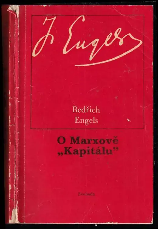 O Marxově "Kapitálu" : sest. podle Friedrich Engels, Einführungen in "Das Kapital" von Karl Marx Časově Omezené