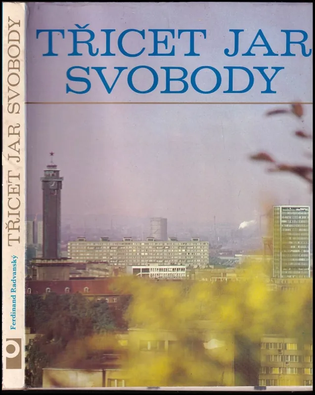Třicet jar svobody : život, práce a kultura lidu Severomoravského kraje Značkový