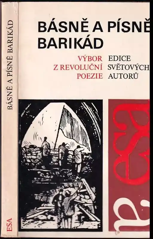 Básně a písně barikád : výbor z revoluční poezie Kup Teď