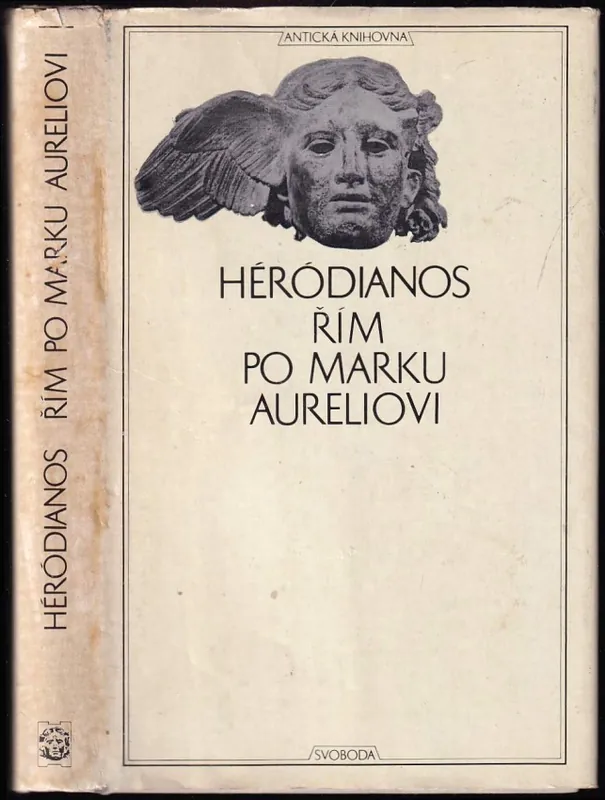 Řím po Marku Aureliovi : Sextus Aurelius Viktor Kniha o císařích Zlevněný