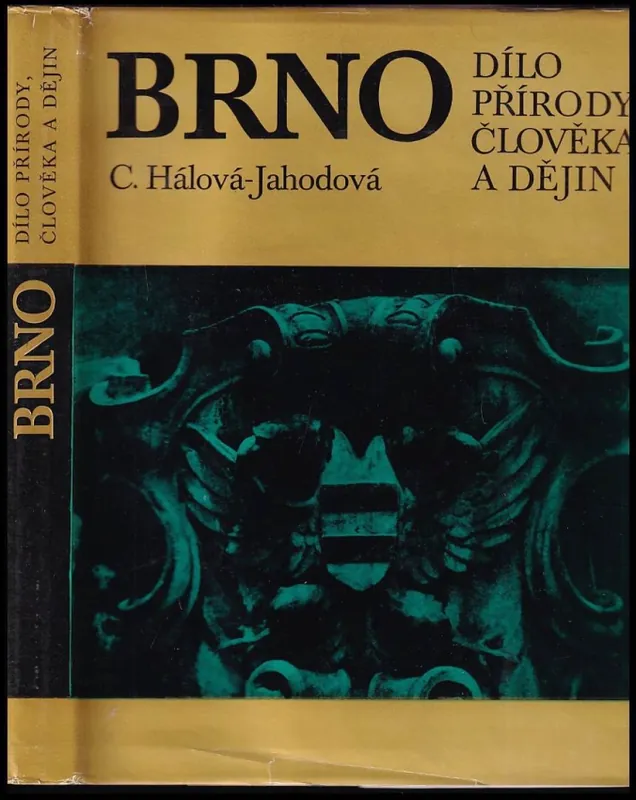 Aktuální Brno : dílo přírody, člověka a dějin