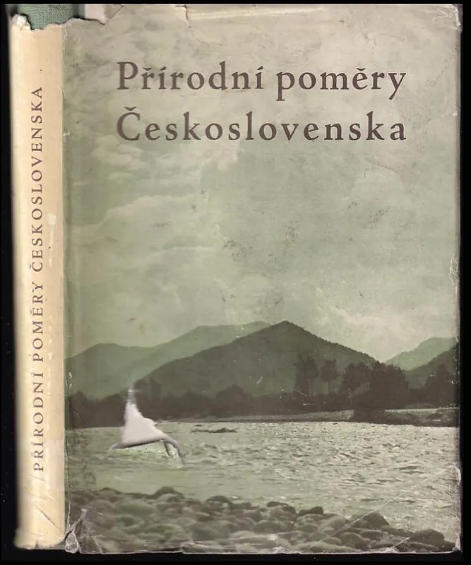 Přírodní poměry Československa : vybrané kapitoly z fyzického zeměpisu Nejlepší Cena