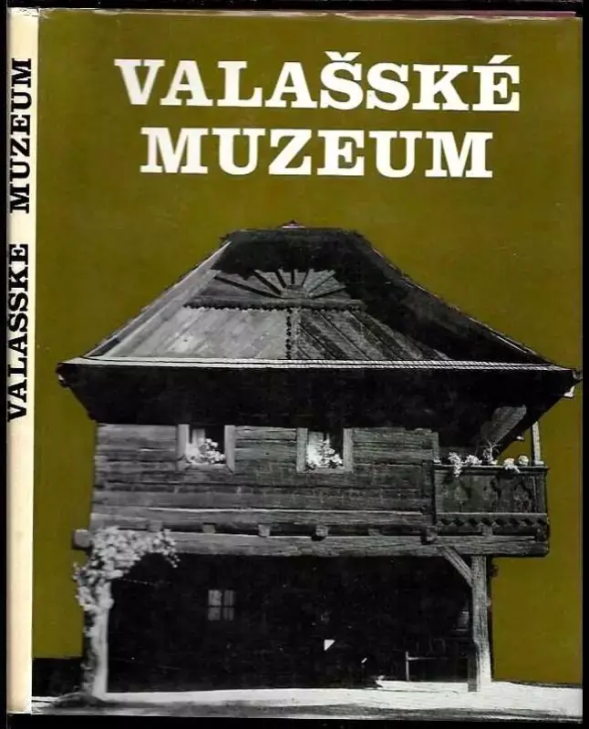 Víkendová Akce Valašské muzeum : oživené chalupy a lidé