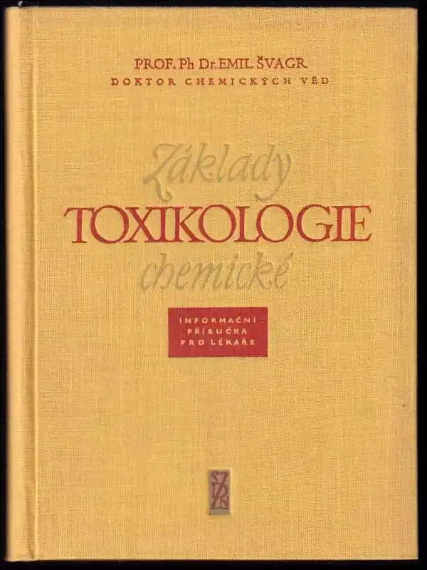Přímo Od Výrobce Základy toxikologie chemické : informační příručka pro lékaře