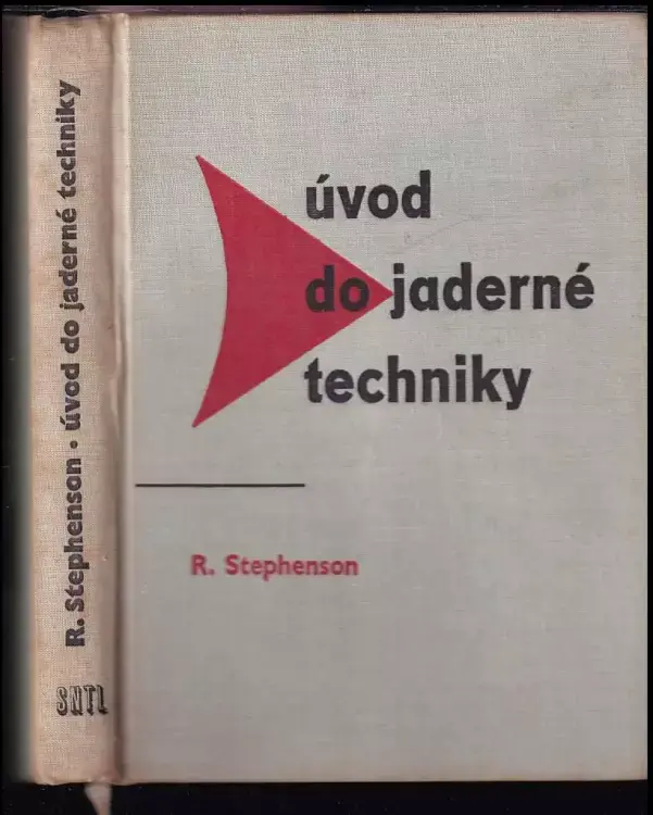 Originální Úvod do jaderné techniky