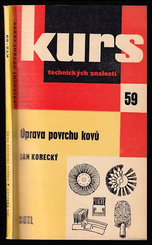 Úprava povrchu kovů : Určeno prac. v kovoprůmyslu a stud. odb. škol Rychlé Dodání