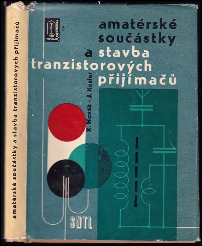 Sezónní Sleva Amatérské součástky a stavba tranzistorových přijímačů