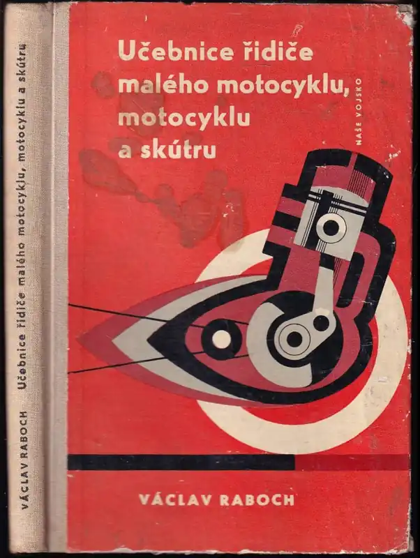 Učebnice řidiče malého motocyklu, motocyklu a skútru : zákl. šk. pomůcka Nejlepší Cena