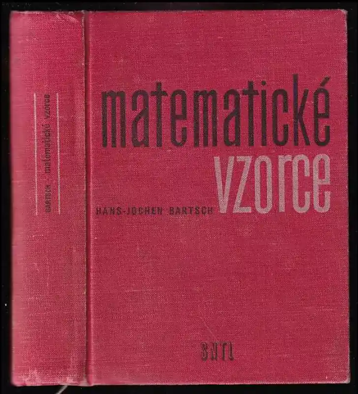 Akce Matematické vzorce : Určeno žákům výběrových a odb. škol a posl. vys. škol techn. pro praxi a studium zákl. odborů matem